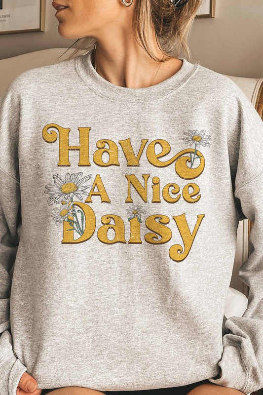 HAVE A NICE DAISY GRAPHIC SWEATSHIRT PLUS SIZE - Style Baby OMG Fashion Boutique - Stylebabyomg - Buy - Aesthetic Baddie Outfits - Babyboo - OOTD - Shie 