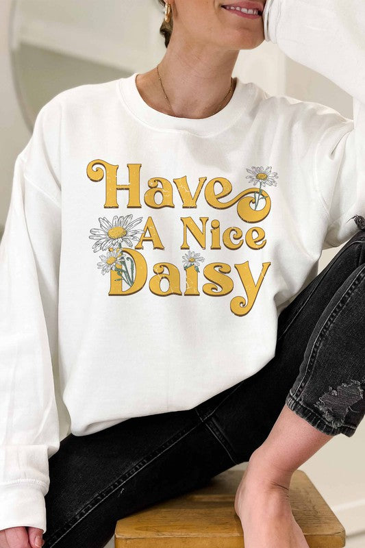 HAVE A NICE DAISY GRAPHIC SWEATSHIRT PLUS SIZE - Style Baby OMG Fashion Boutique - Stylebabyomg - Buy - Aesthetic Baddie Outfits - Babyboo - OOTD - Shie 