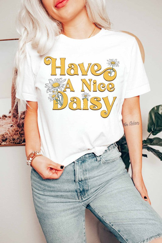 HAVE A NICE DAISY GRAPHIC TEE - Style Baby OMG Fashion Boutique - Stylebabyomg - Buy - Aesthetic Baddie Outfits - Babyboo - OOTD - Shie 