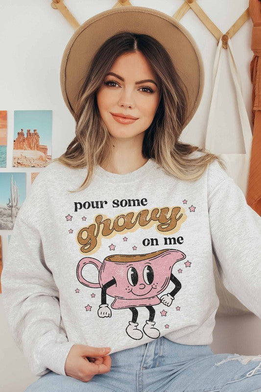 POUR SOME GRAVY ON ME GRAPHIC SWEATSHIRT - Style Baby OMG Fashion Boutique - Stylebabyomg - Buy - Aesthetic Baddie Outfits - Babyboo - OOTD - Shie 
