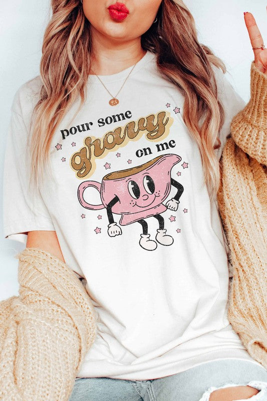 POUR SOME GRAVY ON ME GRAPHIC TEE - Style Baby OMG Fashion Boutique - Stylebabyomg - Buy - Aesthetic Baddie Outfits - Babyboo - OOTD - Shie 